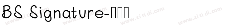 BS Signature字体转换